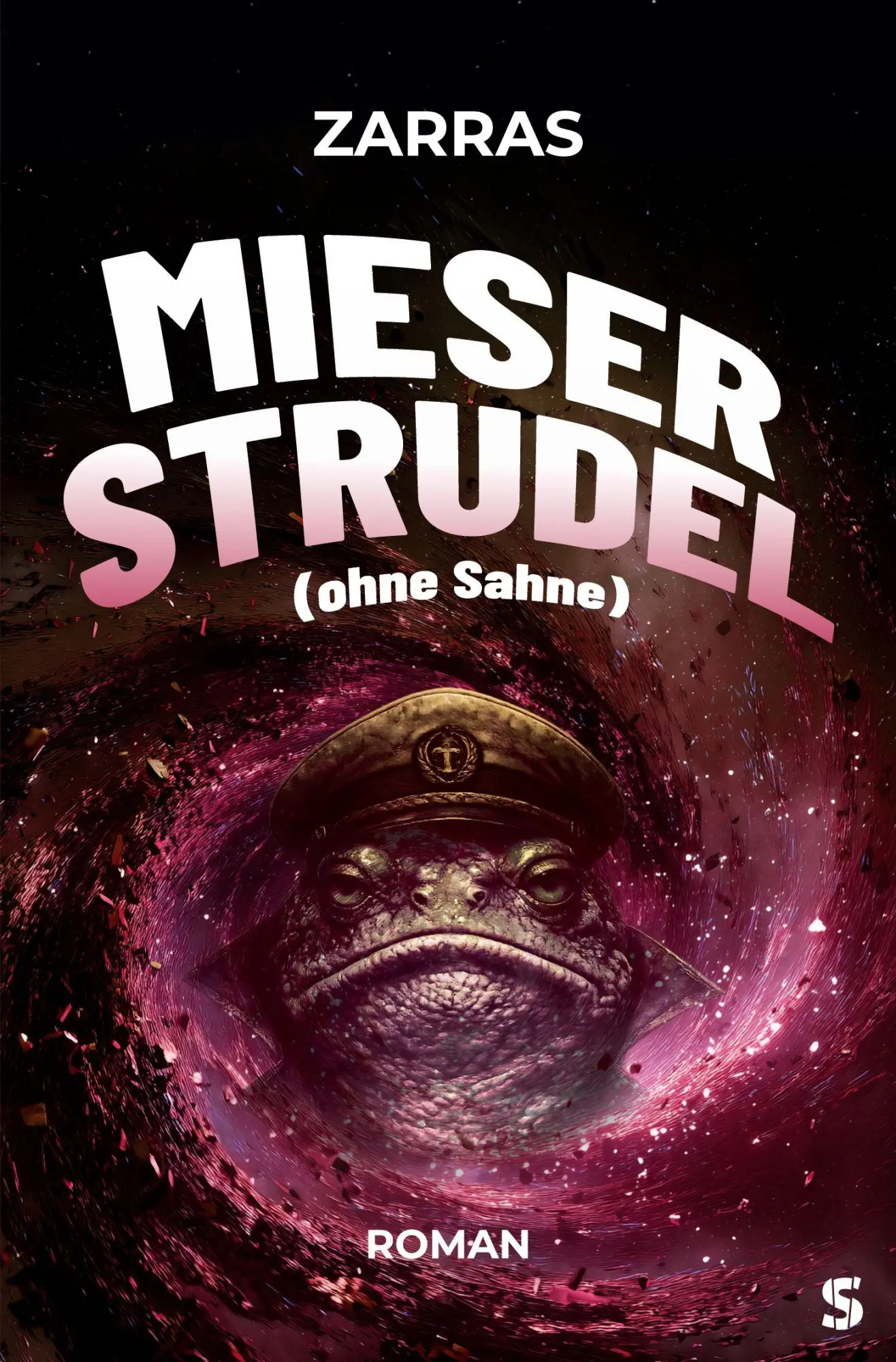 Cover: 9783910463745 | Mieser Strudel (ohne Sahne) | Zarras | Taschenbuch | 360 S. | Deutsch
