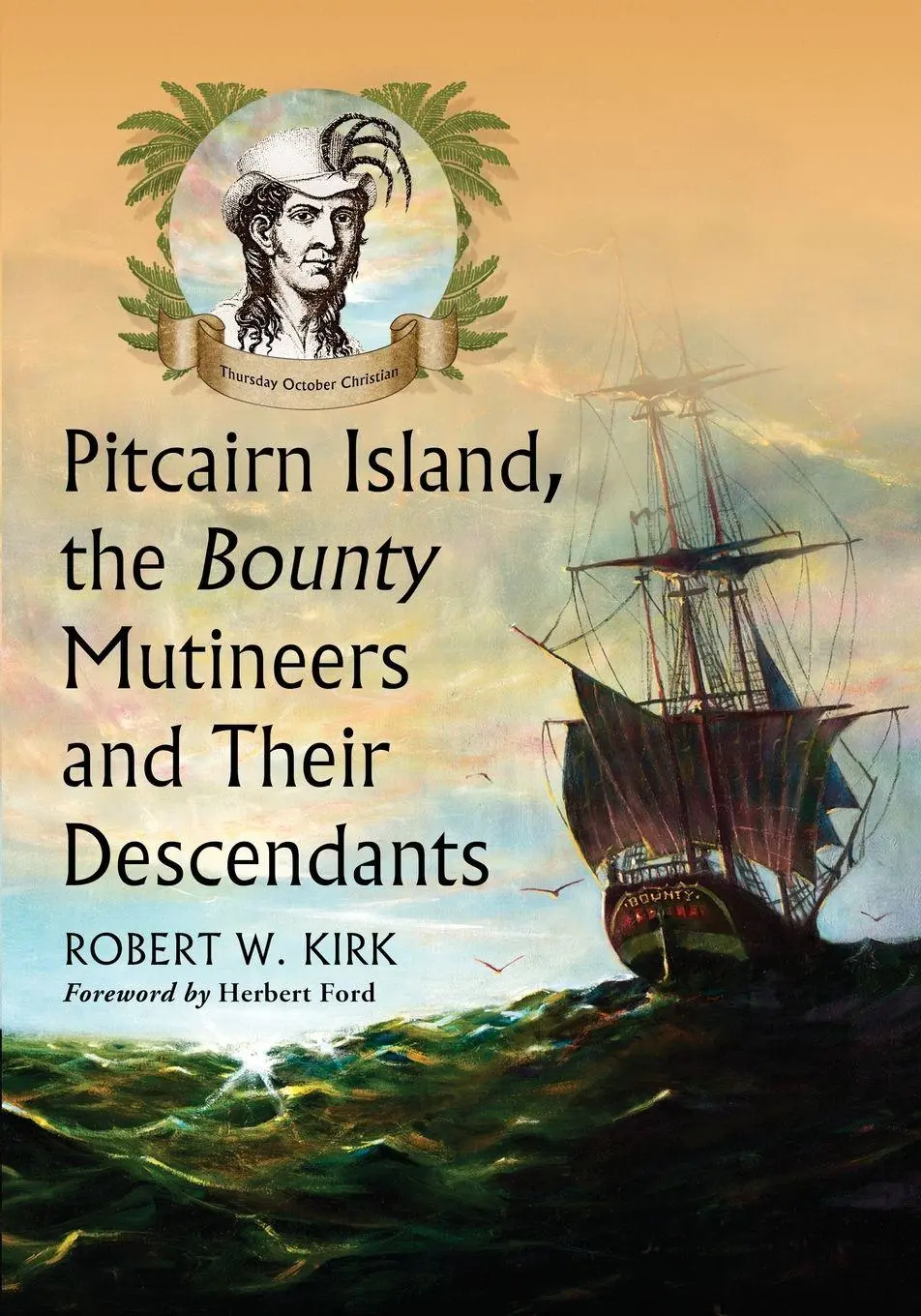 Cover: 9780786493845 | Pitcairn Island, the Bounty Mutineers and Their Descendants | Kirk