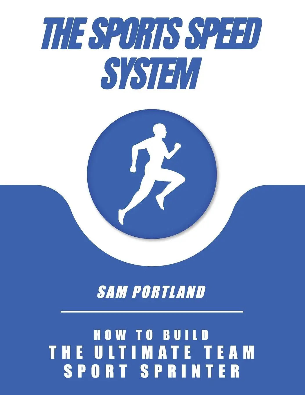 Cover: 9781399993845 | The Sports Speed System | Sam Portland | Taschenbuch | Englisch | 2024