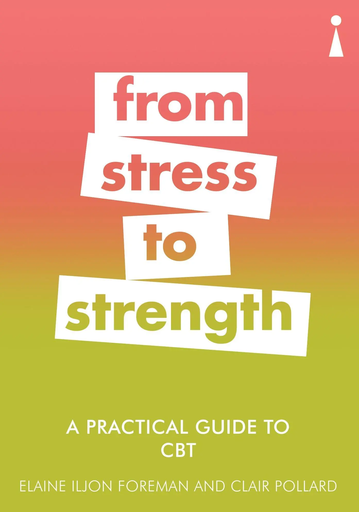 Cover: 9781785783845 | A Practical Guide to CBT | From Stress to Strength | Pollard (u. a.)
