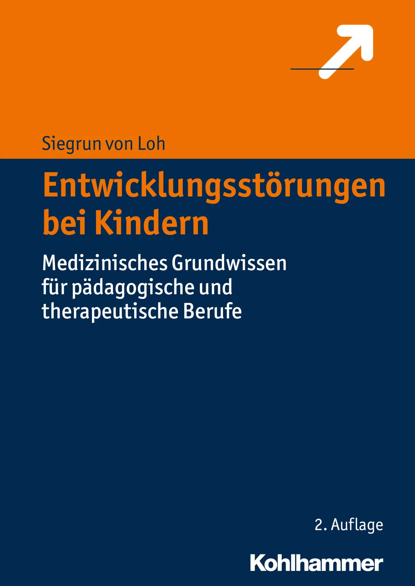 Cover: 9783170213845 | Entwicklungsstörungen bei Kindern | Siegrun von Loh | Buch | 570 S.