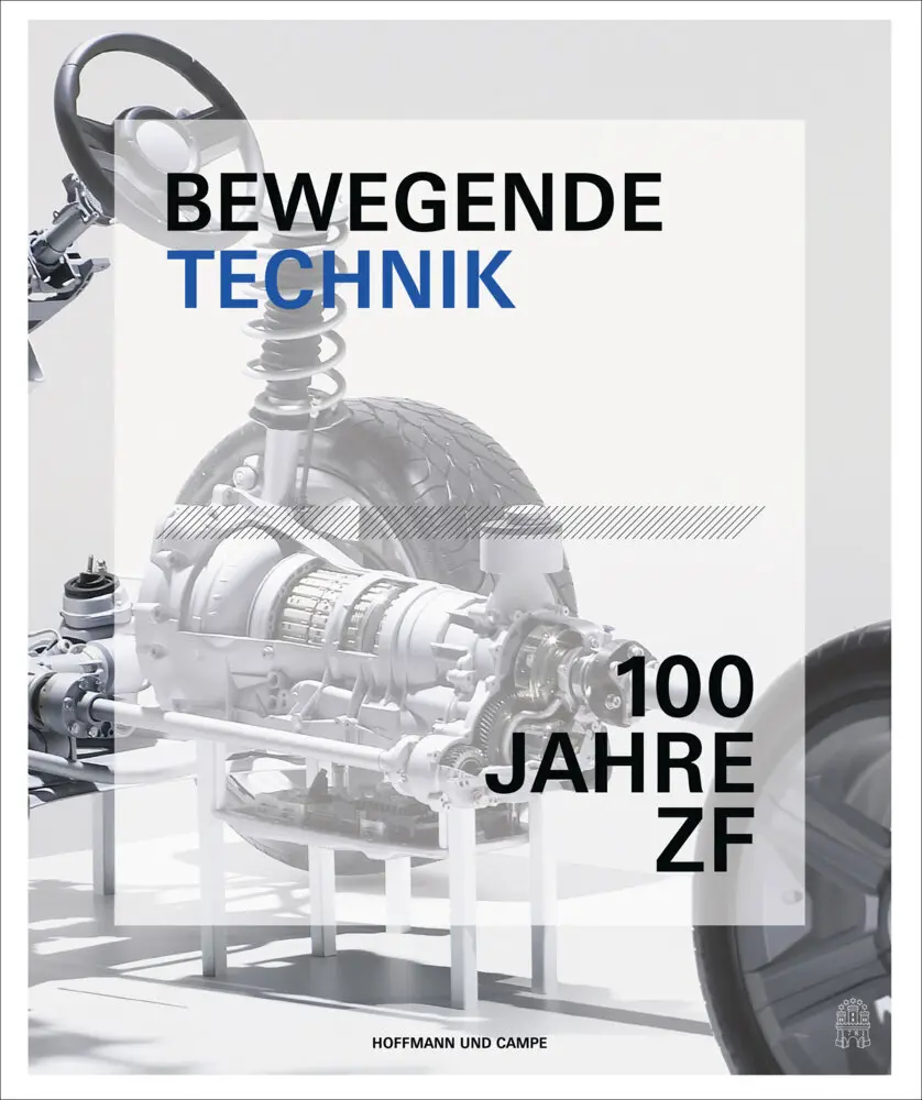 Cover: 9783455503845 | Bewegende Technik - 100 Jahre ZF | Johannes Winterhagen | Buch | 2015