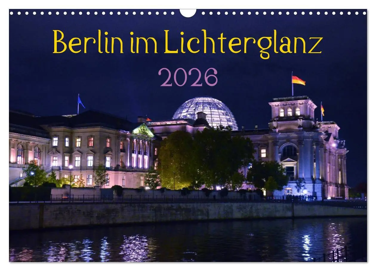 Cover: 9783516123845 | Berlin im Lichterglanz 2026 (Wandkalender 2026 DIN A3 quer),...