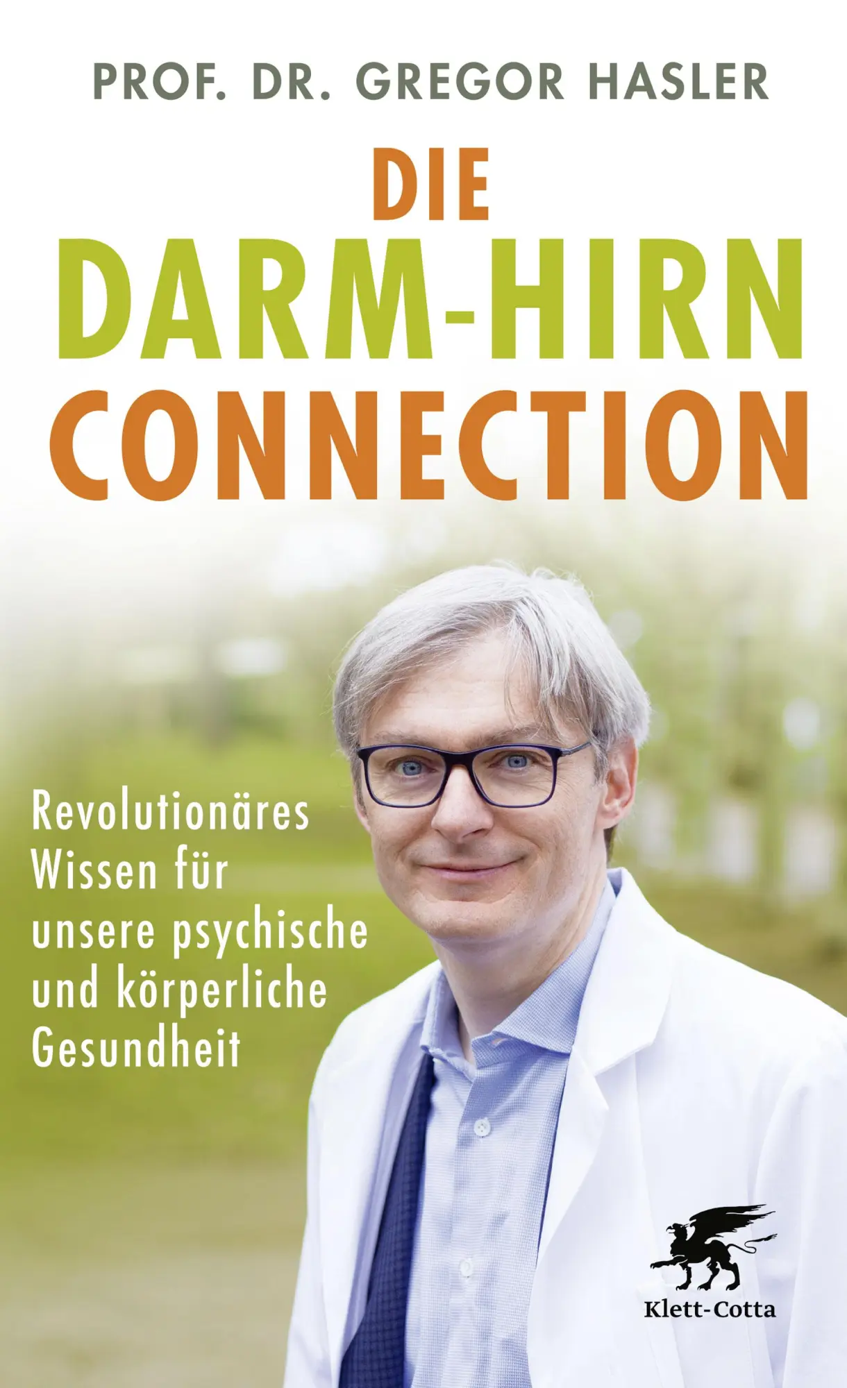 Cover: 9783608983845 | Die Darm-Hirn-Connection (Wissen &amp; Leben) | Gregor Hasler | Buch