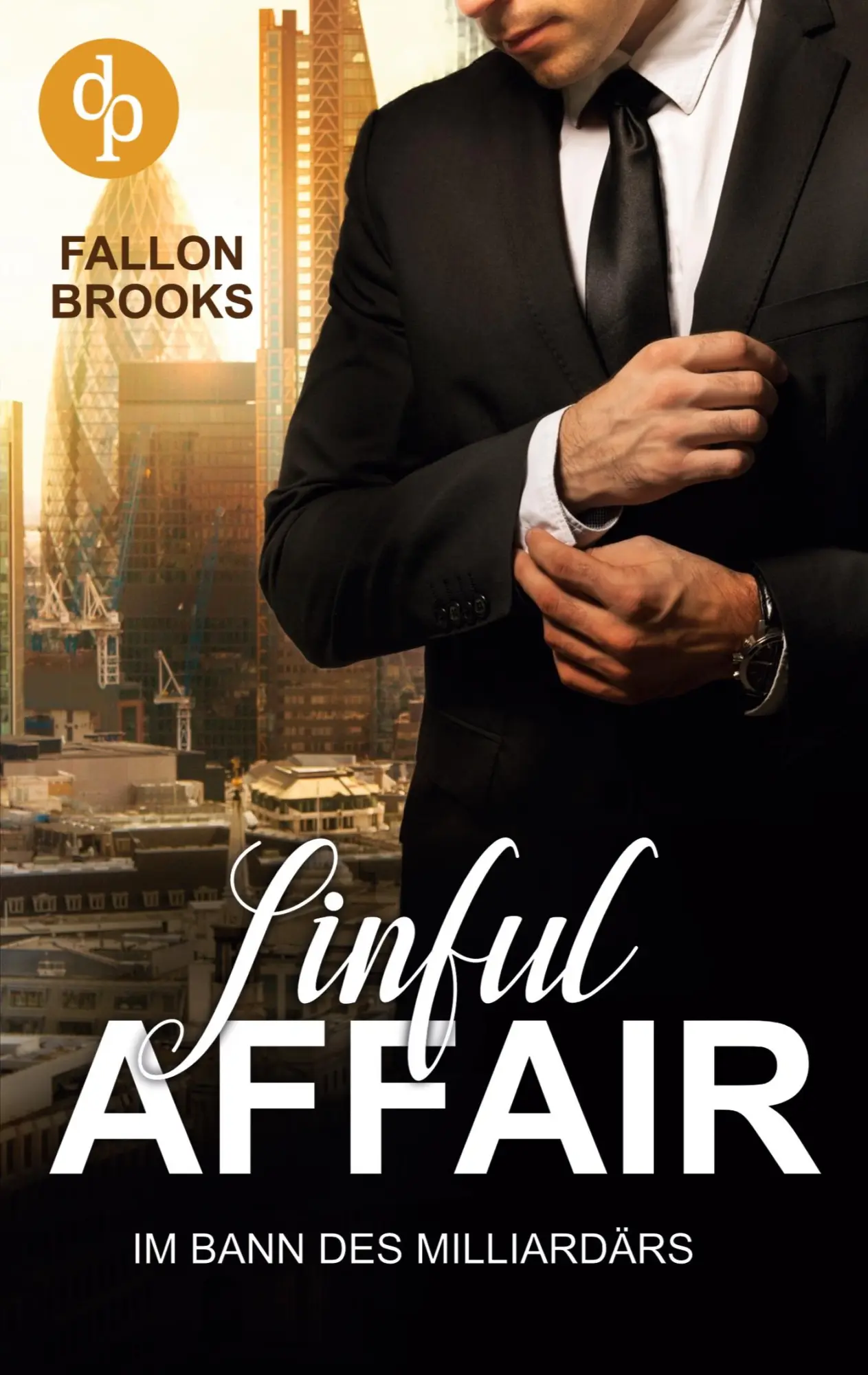 Cover: 9783987783845 | Sinful Affair | Im Bann des Milliardärs | Fallon Brooks | Taschenbuch