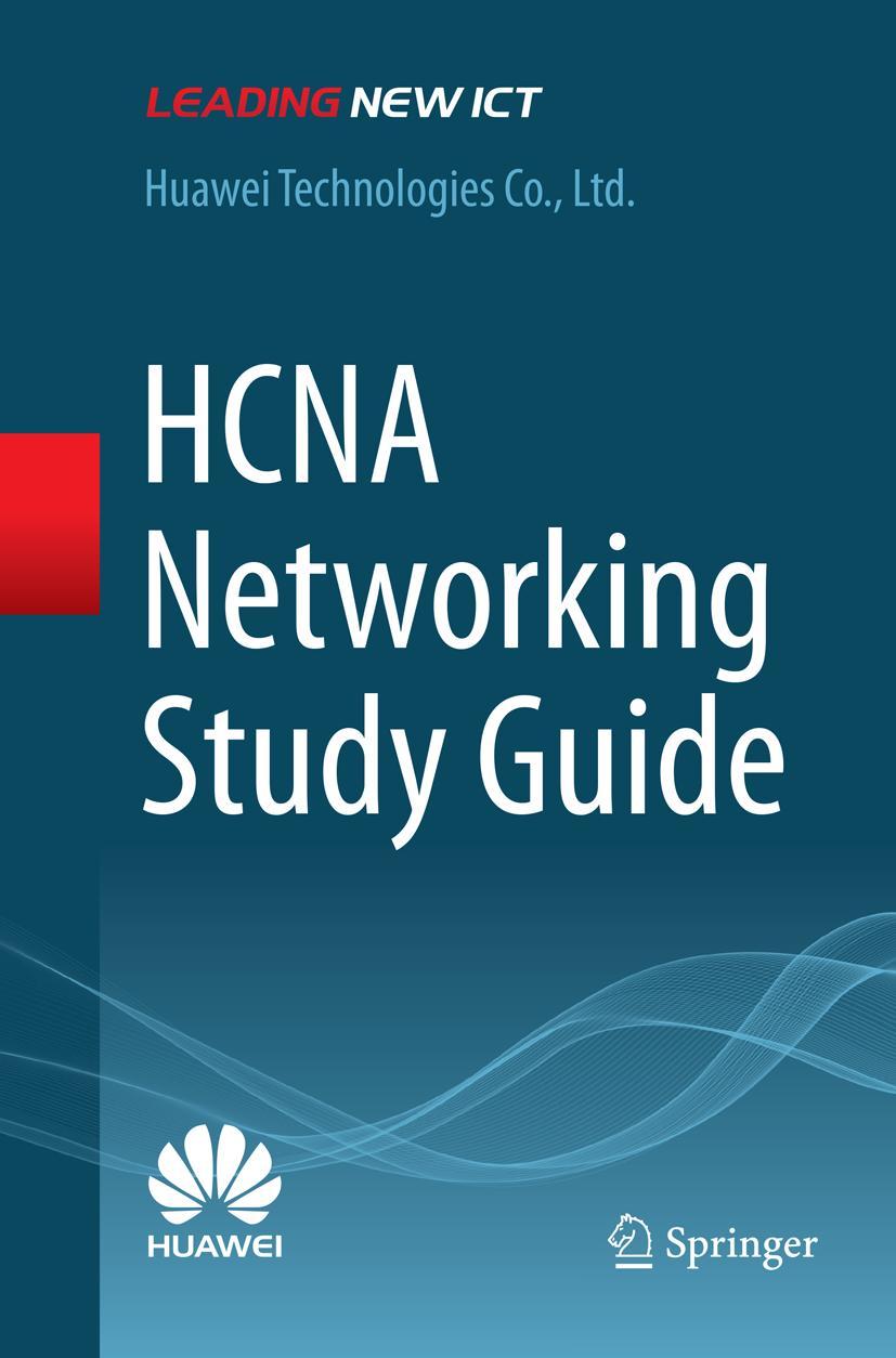Cover: 9789811093845 | HCNA Networking Study Guide | Ltd. Huawei Technologies Co. | Buch