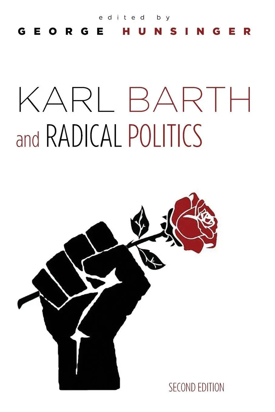 Cover: 9781532603945 | Karl Barth and Radical Politics, Second Edition | George Hunsinger