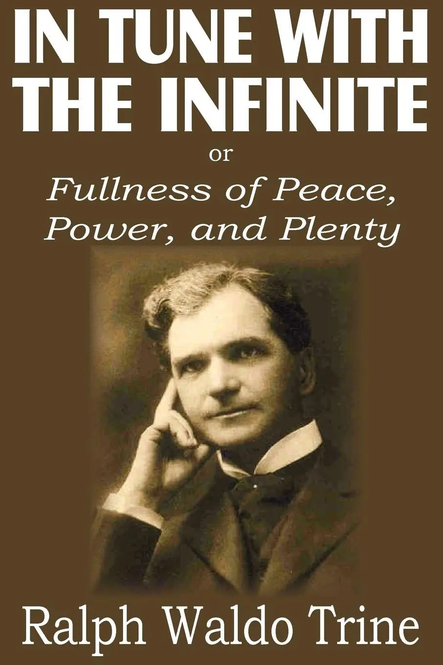 Cover: 9781612033945 | In Tune with the Infinite or Fullness of Peace, Power, and Plenty