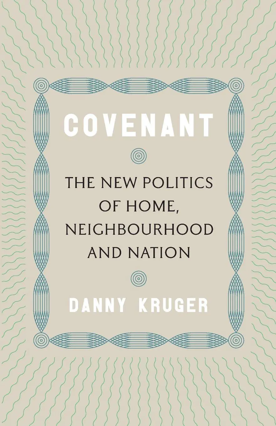 Cover: 9781800753945 | Covenant | The New Politics of Home, Neighbourhood and Nation | Kruger
