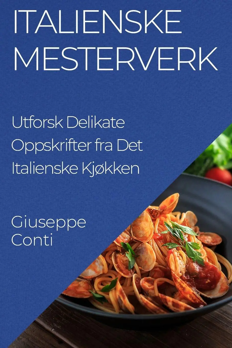 Cover: 9781835193945 | Italienske Mesterverk | Giuseppe Conti | Taschenbuch | ? | 2023
