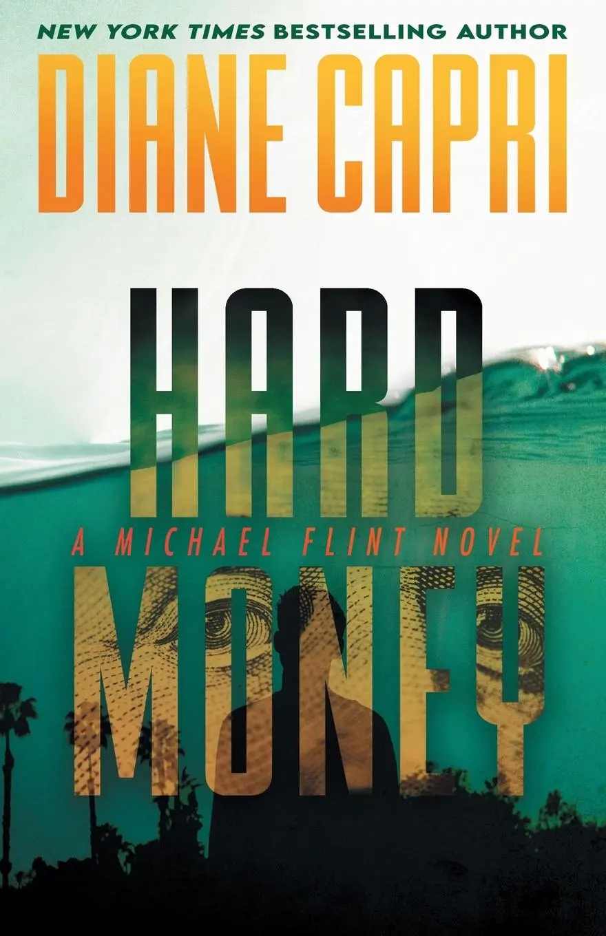 Cover: 9781942633945 | Hard Money | A Michael Flint Novel | Diane Capri | Taschenbuch | 2024