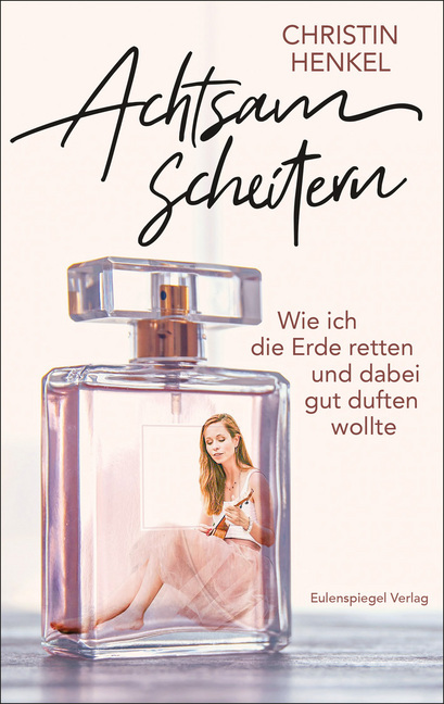 Cover: 9783359013945 | Achtsam scheitern | Christin Henkel | Taschenbuch | Klappenbroschur