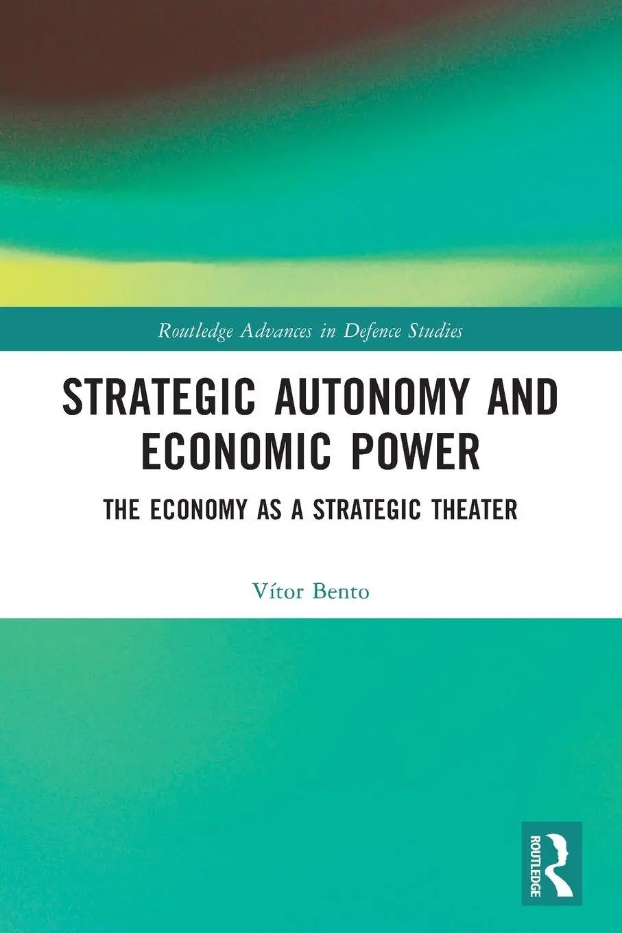 Cover: 9781032164045 | Strategic Autonomy and Economic Power | Vitor Bento | Taschenbuch