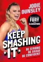 Cover: 9781035064045 | Keep Smashing It: Be Strong, Be Brave, Be Confident | Jodie Ounsley