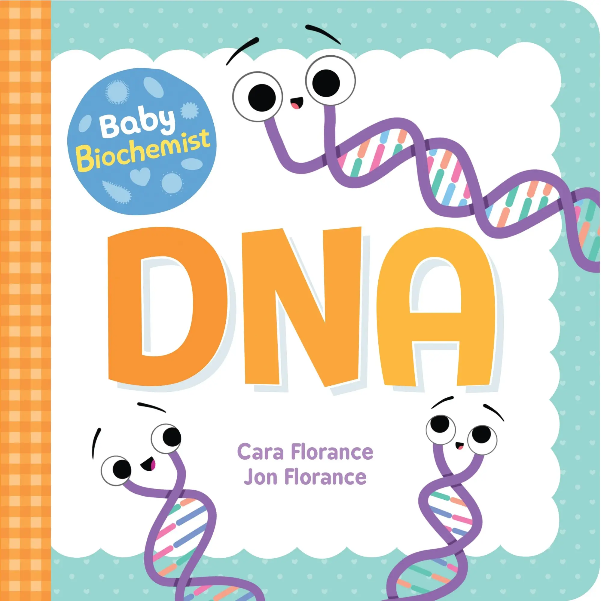 Cover: 9781492694045 | Baby Biochemist: DNA | Cara Florance | Buch | Papp-Bilderbuch | 2020