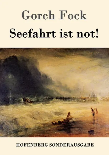 Cover: 9783843014045 | Seefahrt ist not! | Gorch Fock | Taschenbuch | Paperback | 204 S.