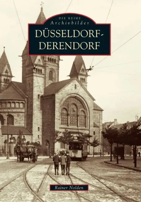 Cover: 9783897024045 | Düsseldorf - Derendorf | Rainer Nolden | Taschenbuch | 128 S. | 2016