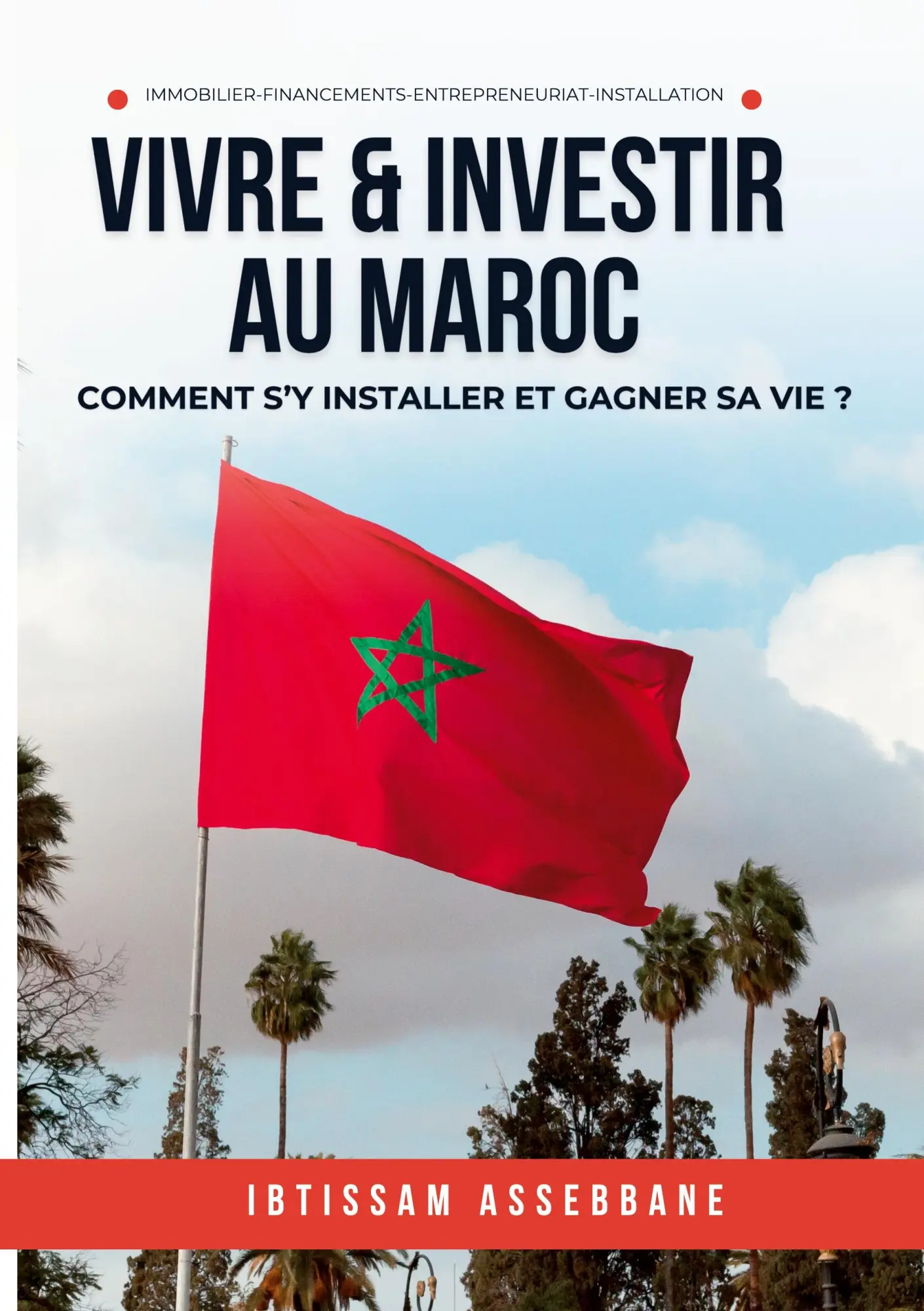 Cover: 9782494564145 | Vivre et investir au Maroc | Comment s'y installer et gagner sa vie ?