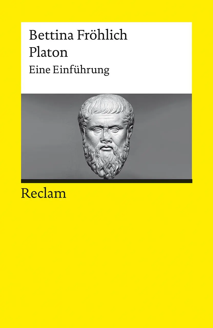 Cover: 9783150144145 | Platon. Eine Einführung | Bettina Fröhlich | Taschenbuch | 296 S.