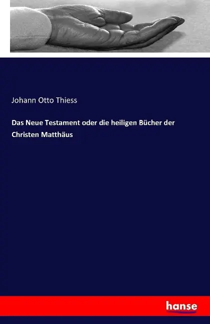Cover: 9783741104145 | Das Neue Testament oder die heiligen Bücher der Christen Matthäus