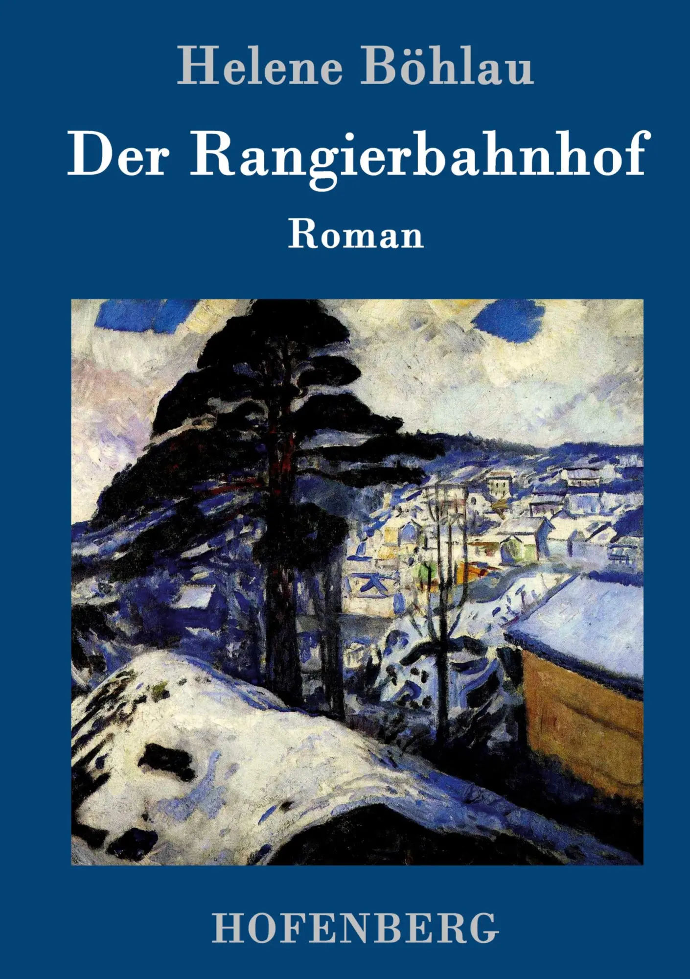 Cover: 9783861994145 | Der Rangierbahnhof | Roman | Helene Böhlau | Buch | 144 S. | Deutsch