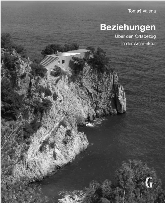 Cover: 9783943164145 | Beziehungen | Über den Ortsbezug in der Architektur | Tomás Valena
