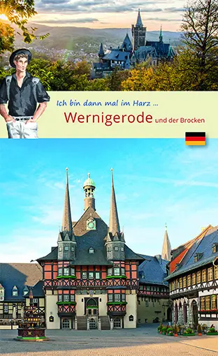 Cover: 9783949034145 | Ich bin dann mal im Harz ... Wernigerode und der Brocken | Schröter