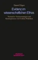 Evidenz im wissenschaftlichen Ethos