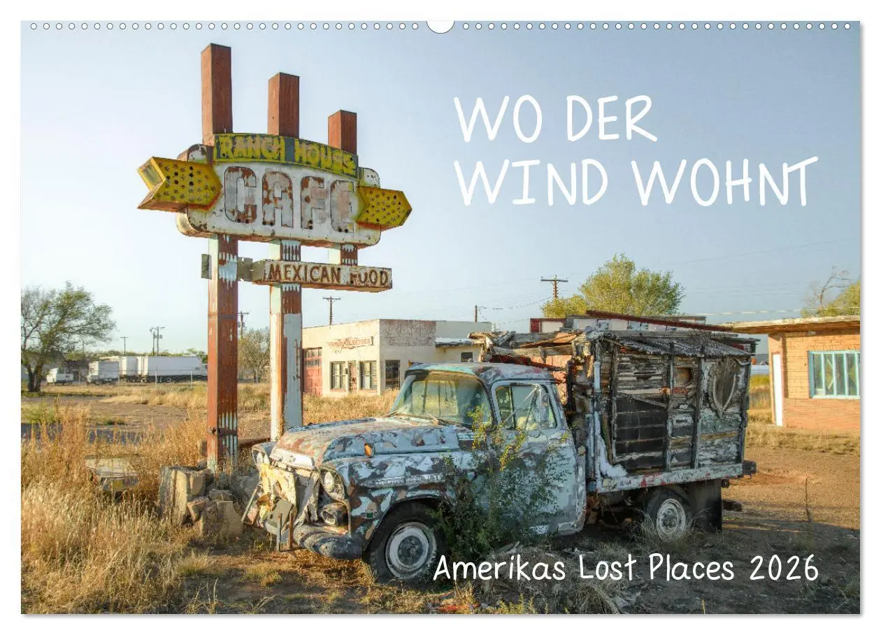 Cover: 9783457374245 | Wo der Wind Wohnt, Amerikas Lost Places (Wandkalender 2026 DIN A2...