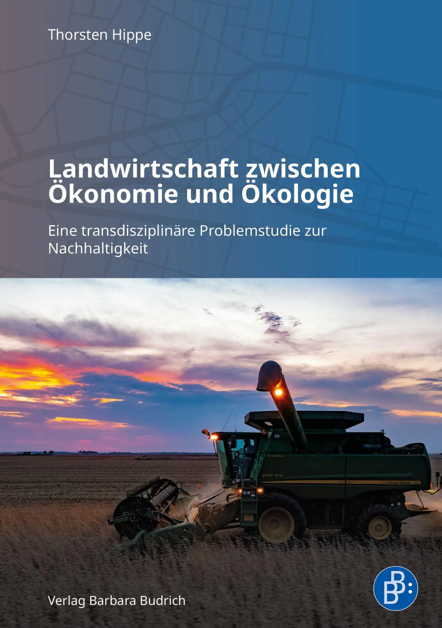 Cover: 9783847434245 | Landwirtschaft zwischen Ökonomie und Ökologie | Thorsten Hippe | Buch
