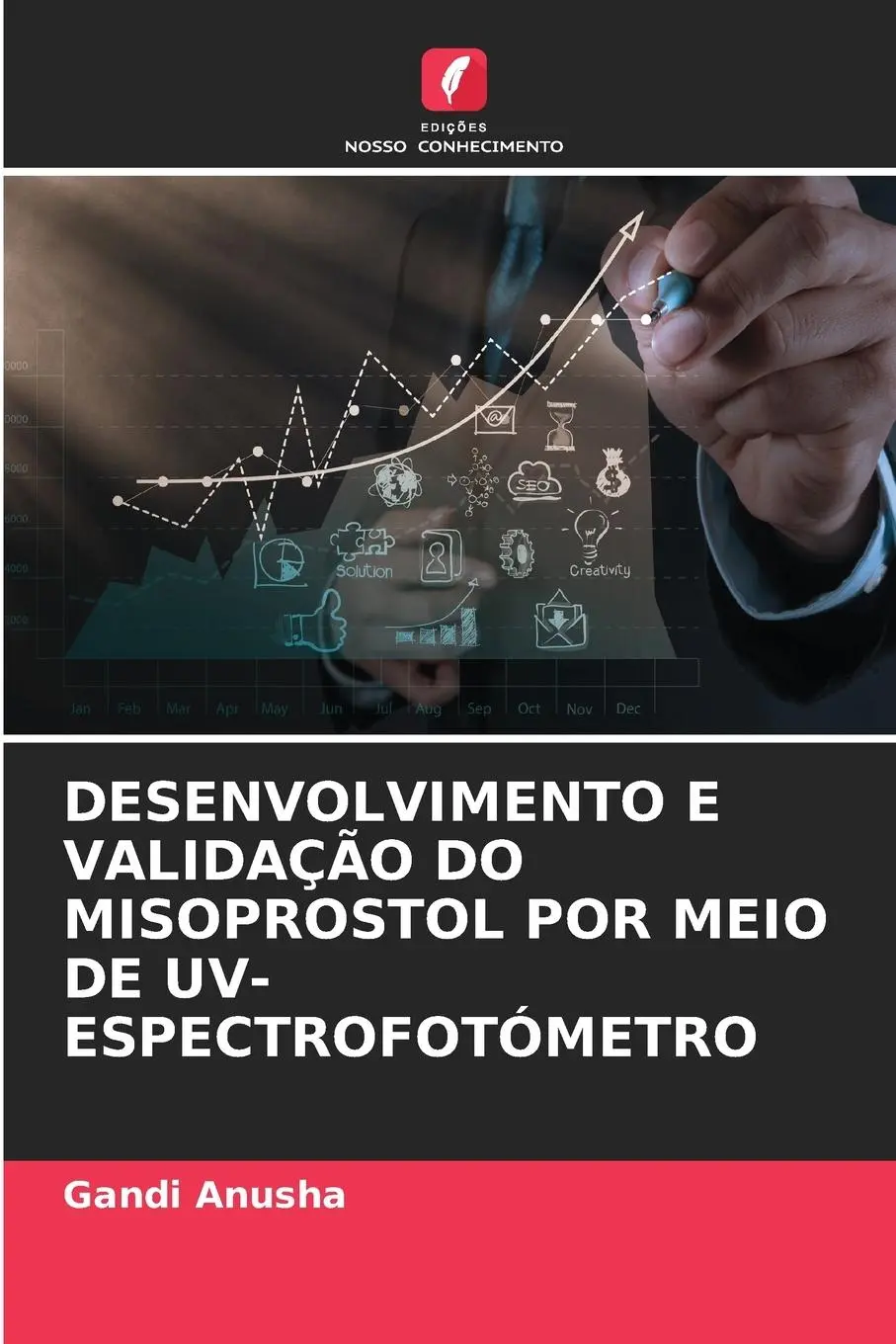 Cover: 9786206504245 | DESENVOLVIMENTO E VALIDAÇÃO DO MISOPROSTOL POR MEIO DE...
