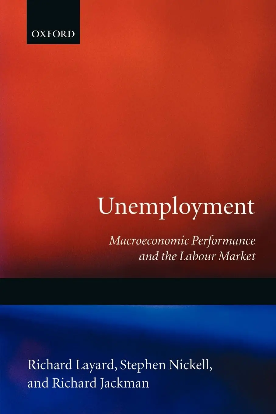Cover: 9780198284345 | Unemployment | Macroeconomic Performance and the Labour Market | Buch