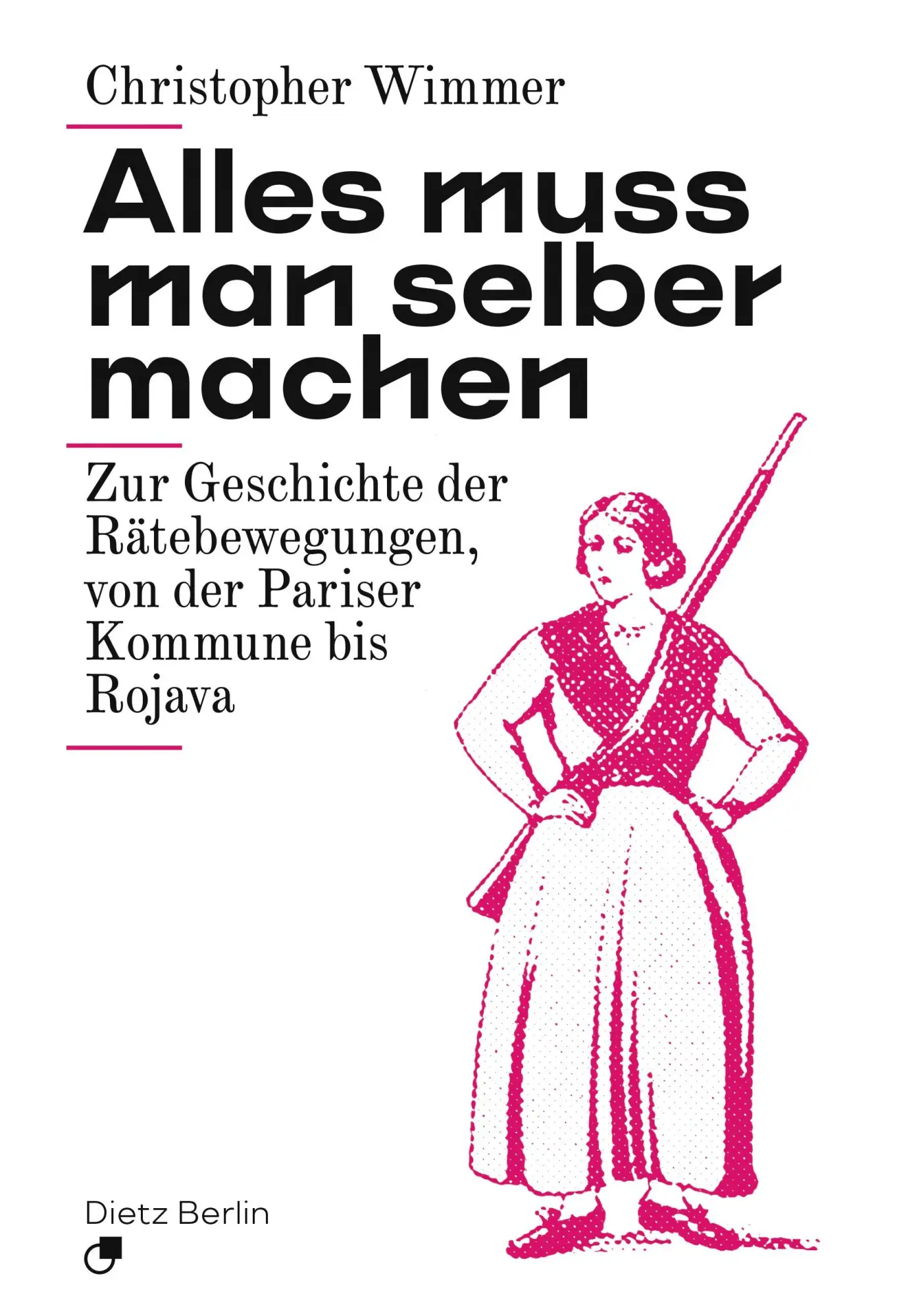 Cover: 9783320024345 | Alles muss man selber machen | Christoph Wimmer | Taschenbuch | 328 S.