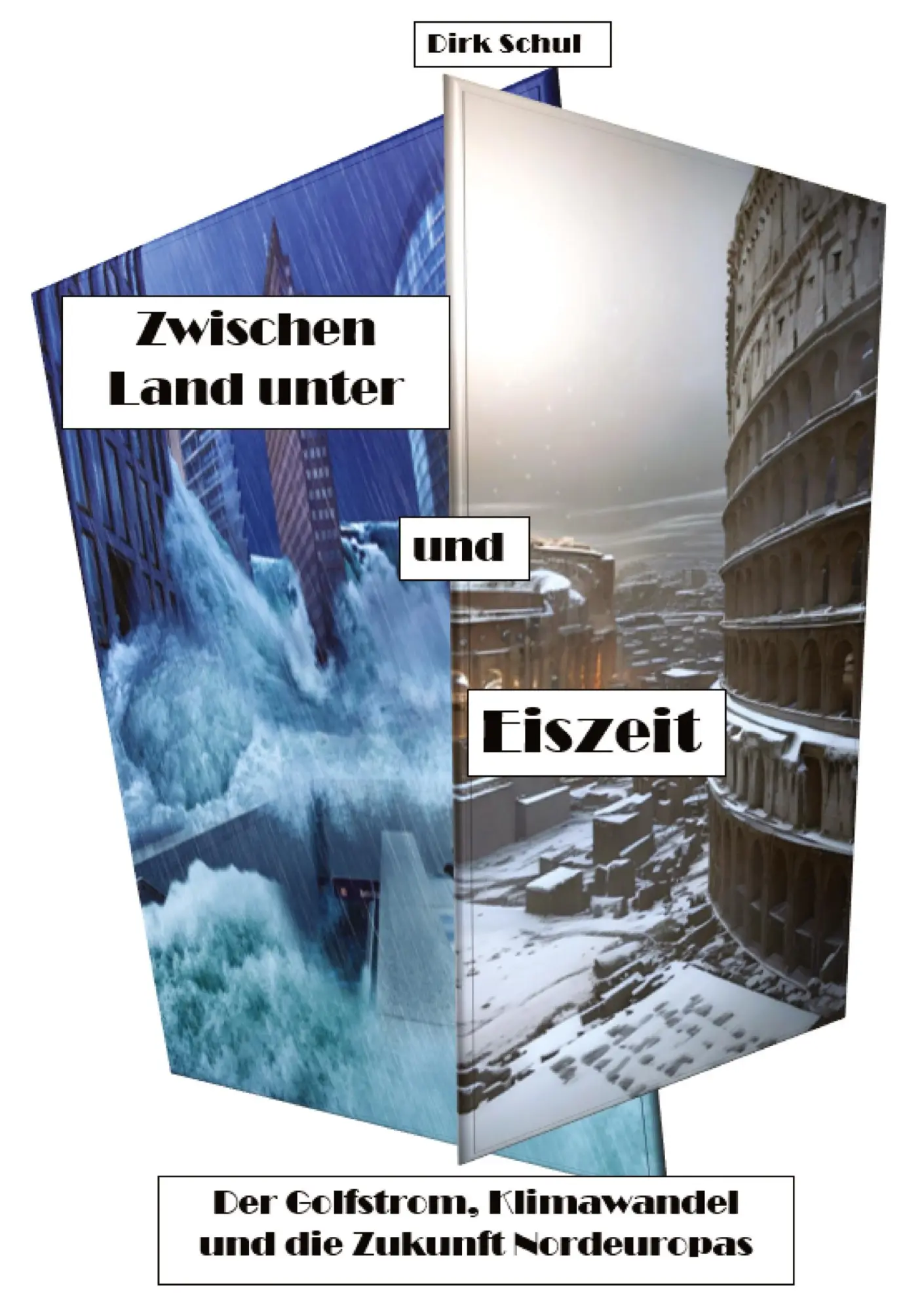 Cover: 9783384174345 | Zwischen Land unter und Eiszeit | Dirk Schul | Taschenbuch | 68 S.