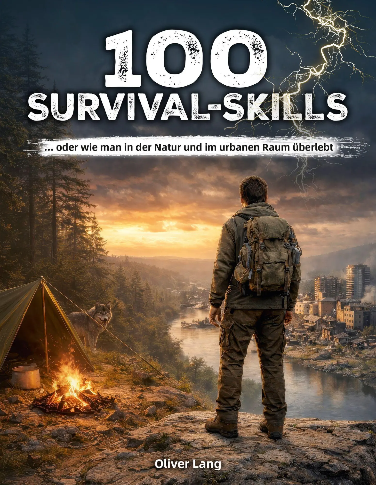 Cover: 9783948264345 | 100 Survival-Skills | Oliver Lang | Taschenbuch | 176 S. | Deutsch