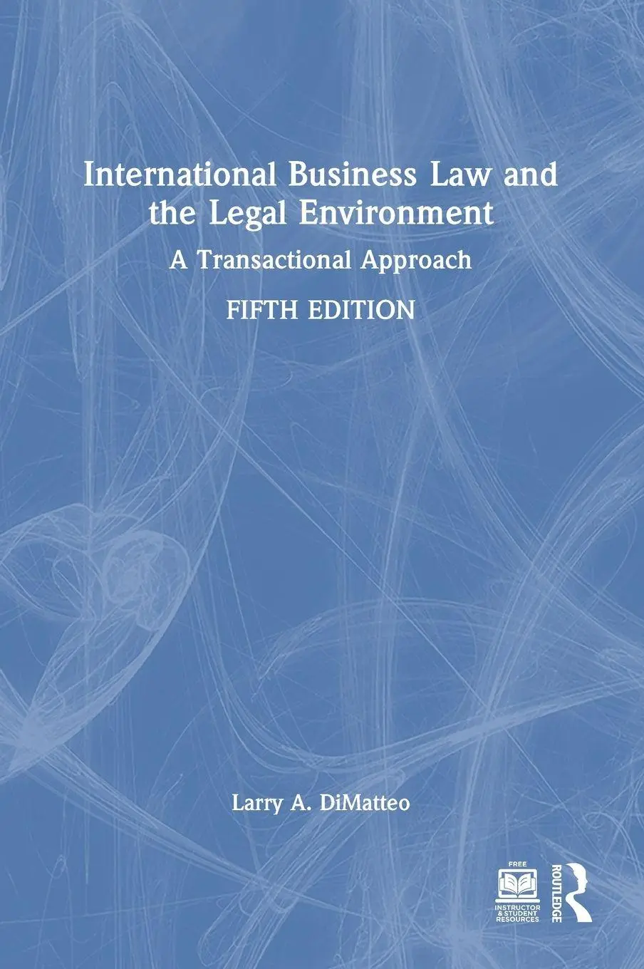 Cover: 9781032744445 | International Business Law and the Legal Environment | Dimatteo | Buch