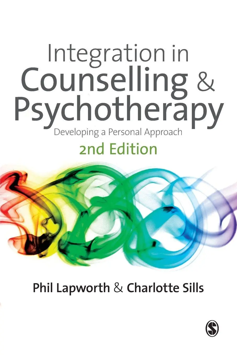 Cover: 9781848604445 | Integration in Counselling &amp; Psychotherapy | Phil Lapworth (u. a.)
