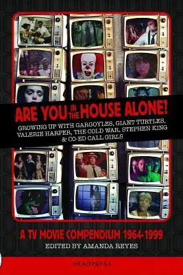 Cover: 9781909394445 | Are You in the House Alone? | A TV Movie Compendium 1964-1999 | Reyes