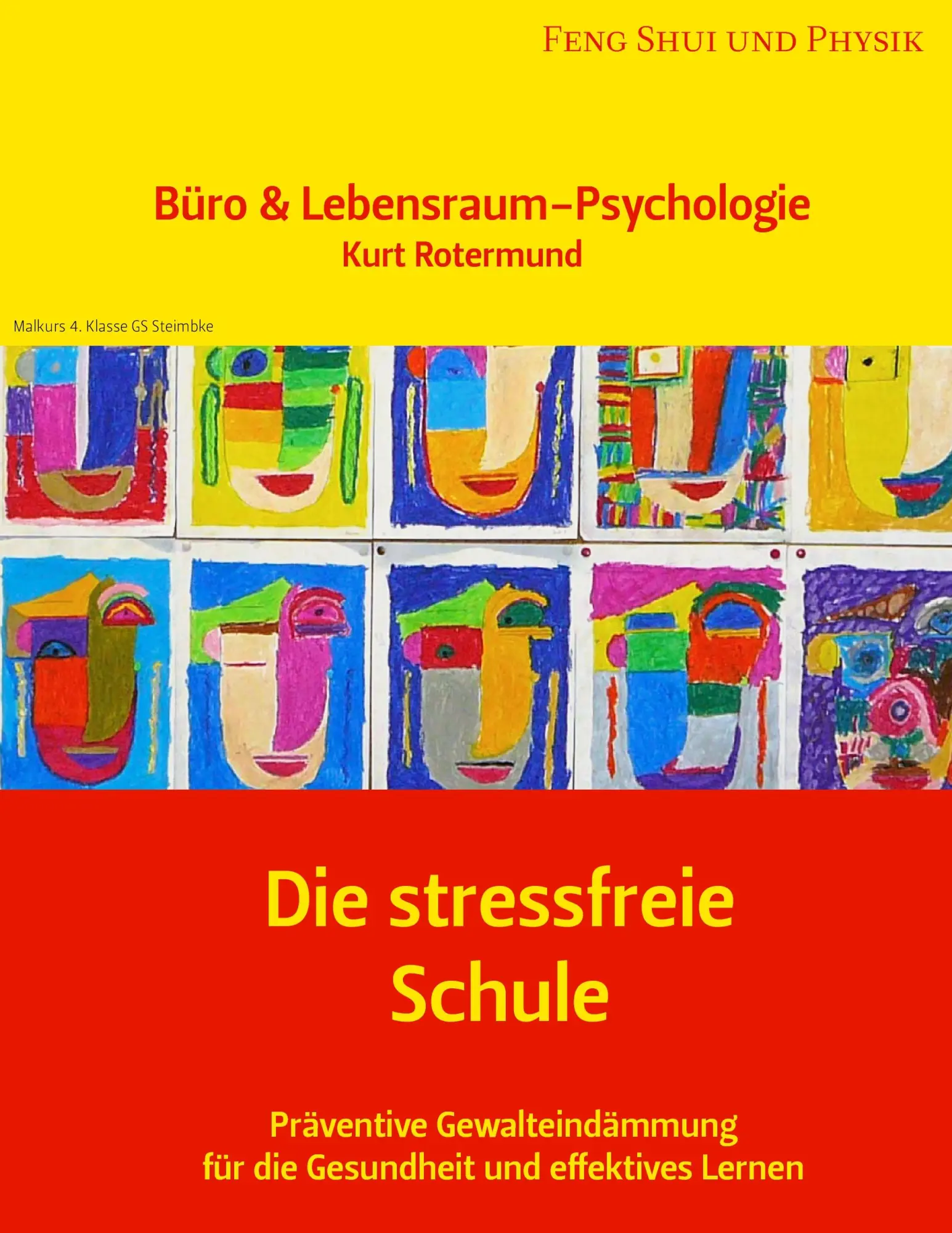Cover: 9783833484445 | Die stressfreie Schule | Büro &amp; Lebensraum-Psychologie | Rotermund