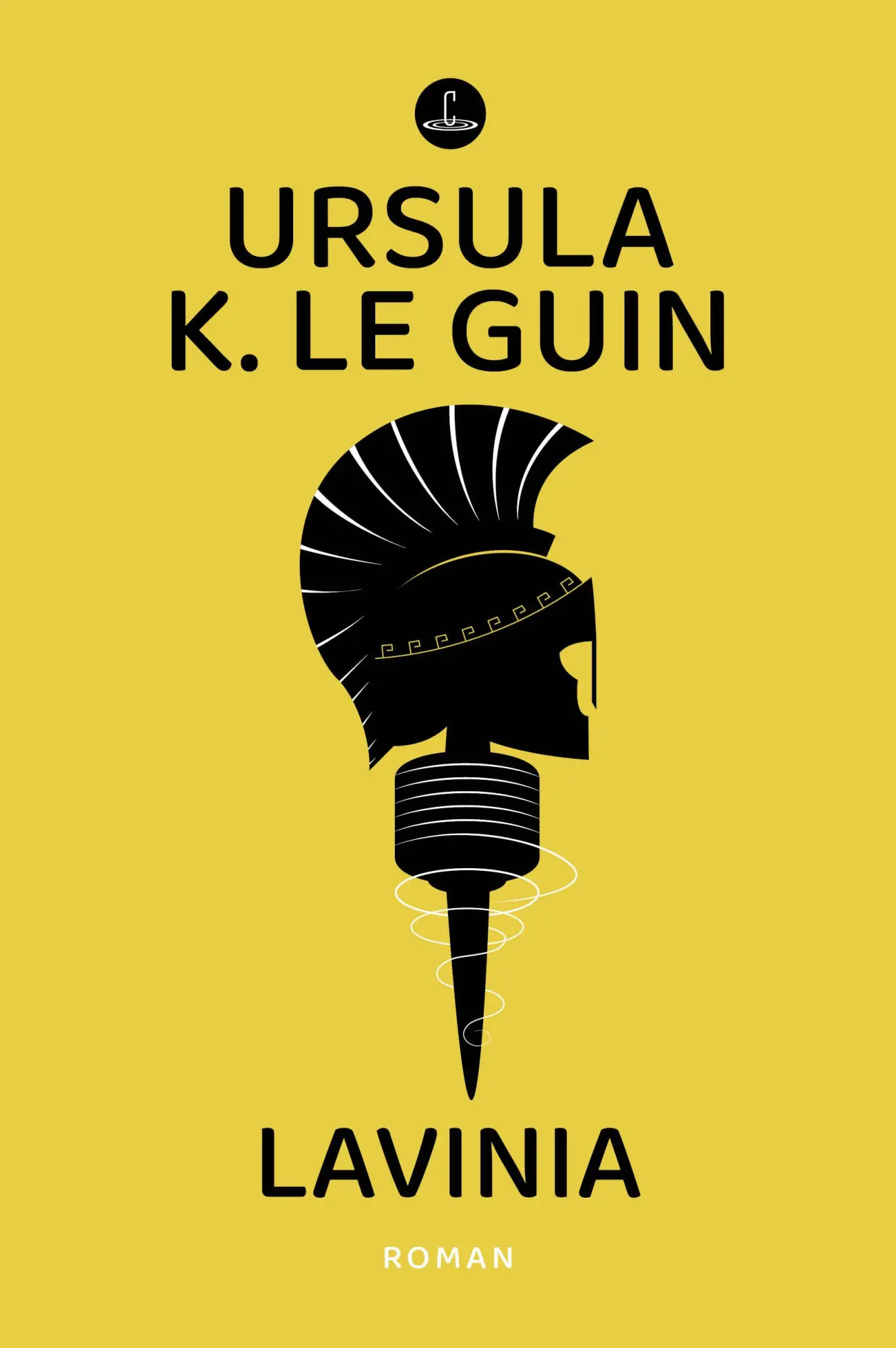 Cover: 9783910914445 | Lavinia | Roman | Ursula K. Le Guin | Taschenbuch | Carcosa | 303 S.