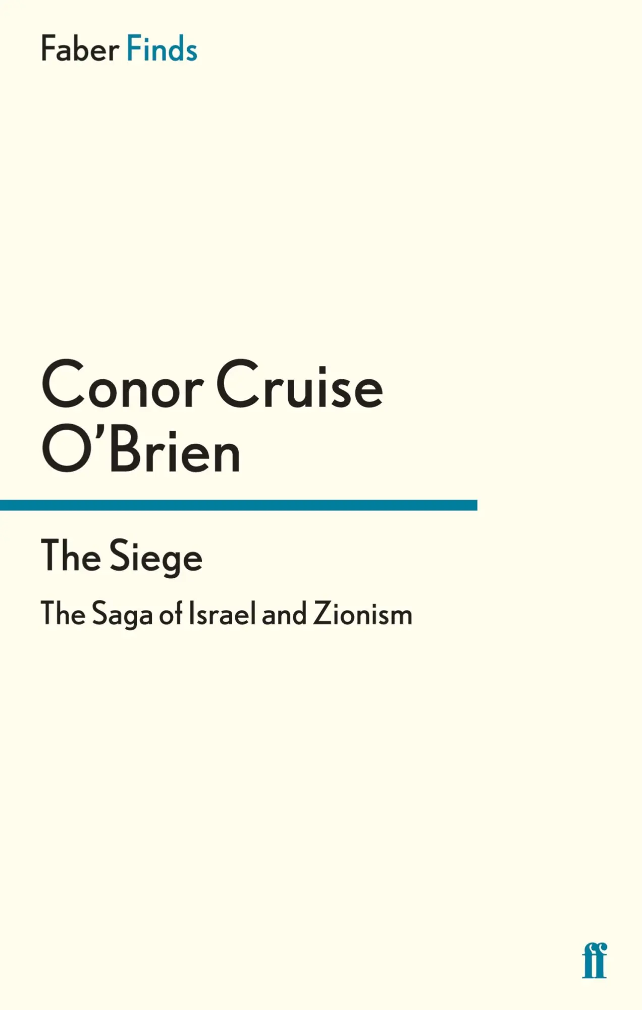Cover: 9780571324545 | The Siege | Conor Cruise O'Brien | Taschenbuch | 806 S. | Englisch