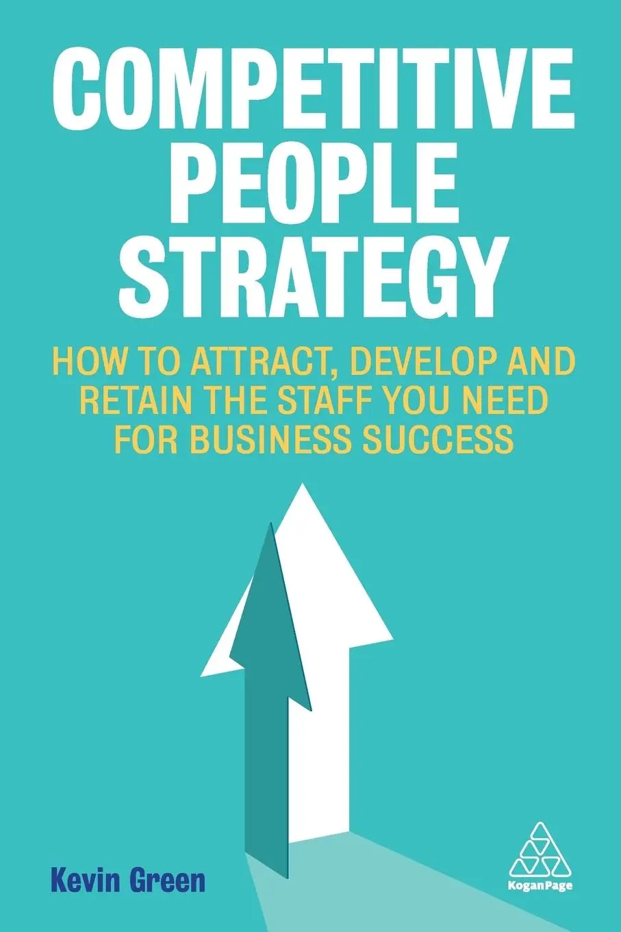 Cover: 9780749484545 | Competitive People Strategy | Kevin Green | Taschenbuch | Englisch
