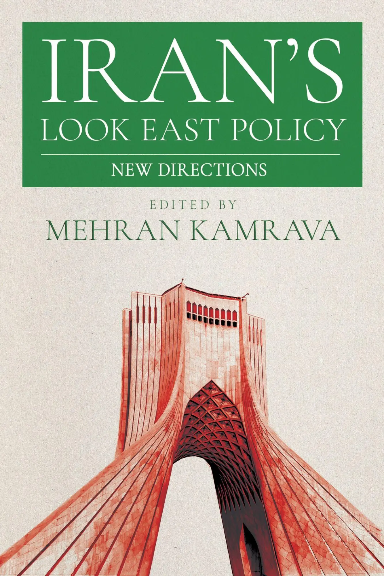 Cover: 9781501784545 | Iran's Look East Policy | New Directions | Mehran Kamrava | Buch