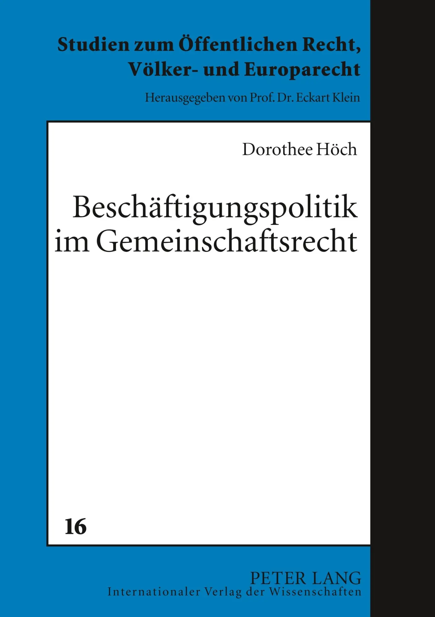 Cover: 9783631584545 | Beschäftigungspolitik im Gemeinschaftsrecht | Dorothee Höch | Buch