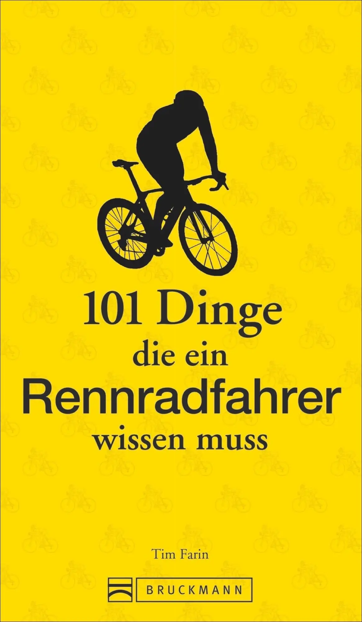 Cover: 9783734304545 | 101 Dinge, die ein Rennradfahrer wissen muss | Tim Farin | Taschenbuch