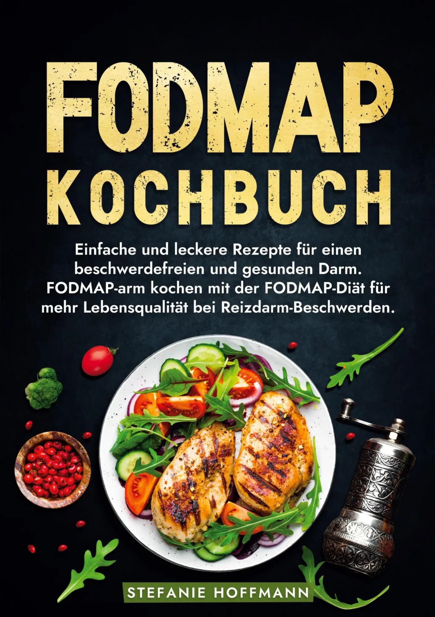 Cover: 9783759224545 | Fodmap Kochbuch | Stefanie Hoffmann | Taschenbuch | 112 S. | Deutsch
