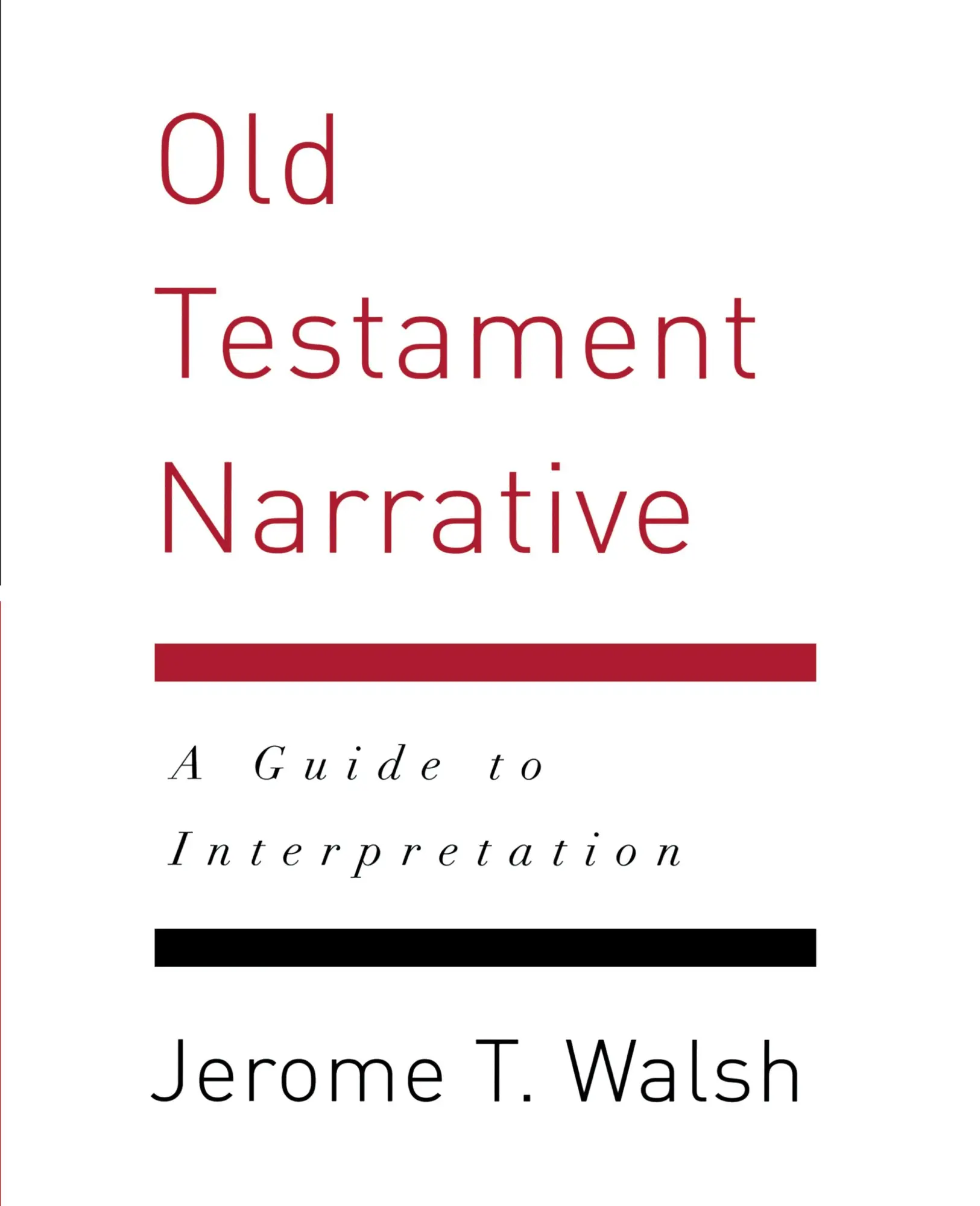 Cover: 9780664234645 | Old Testament Narrative | A Guide to Interpretation | Jerome T. Walsh