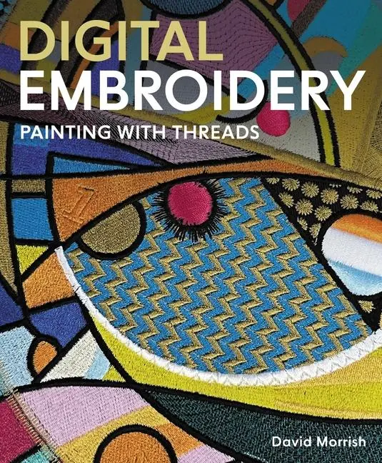 Cover: 9780719844645 | Digital Embroidery | Painting with Threads | David Morrish | Buch