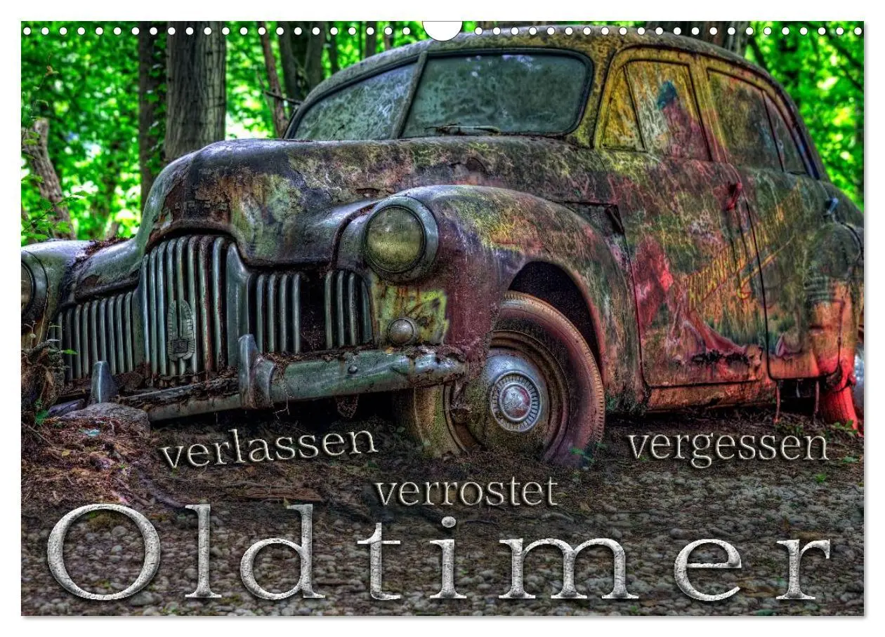 Cover: 9783516114645 | Oldtimer - verlassen verrostet vergessen (Wandkalender 2026 DIN A3...