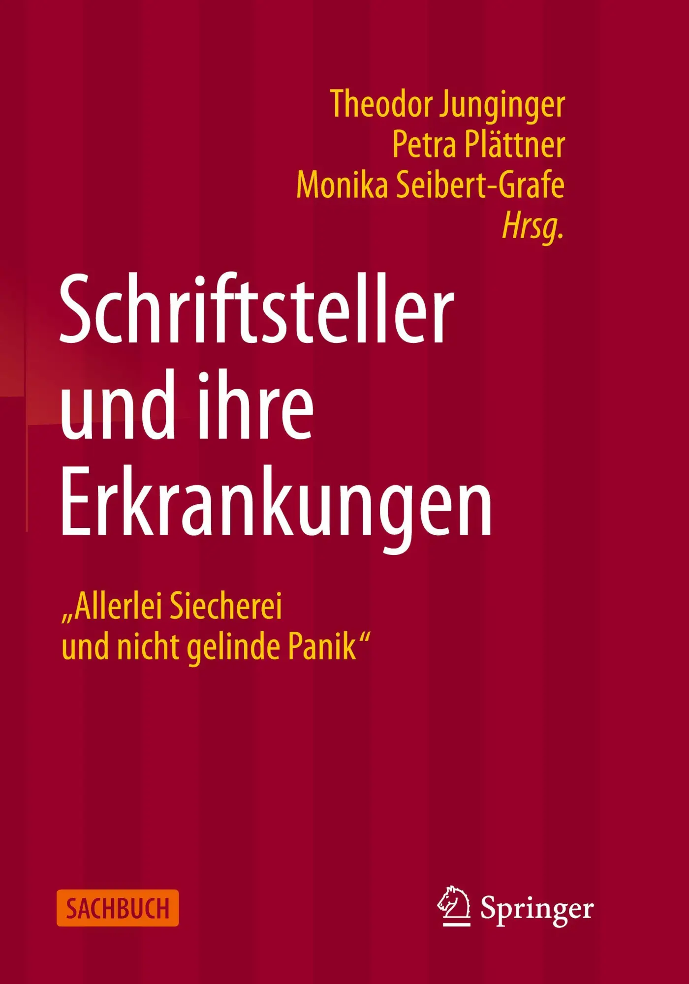 Cover: 9783662714645 | Schriftsteller und ihre Erkrankungen | Theodor Junginger (u. a.) | xiv